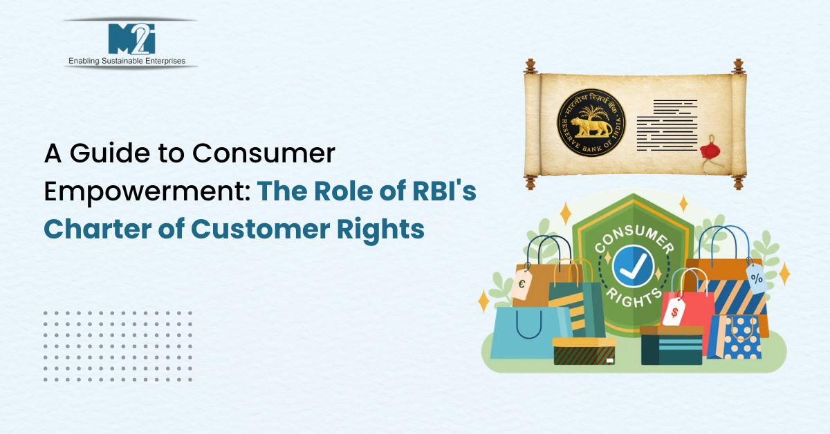 Charter of Customer Rights, Consumer empowerment, Digital banking, Ethical treatment of consumers, Financial consumer protection, Financial inclusion, Grievance Redress and Compensation, Reserve Bank of India (RBI), Right to Fair Treatment, Right to Privacy, Right to Suitability, Right to Transparency, Transparency in financial relationships