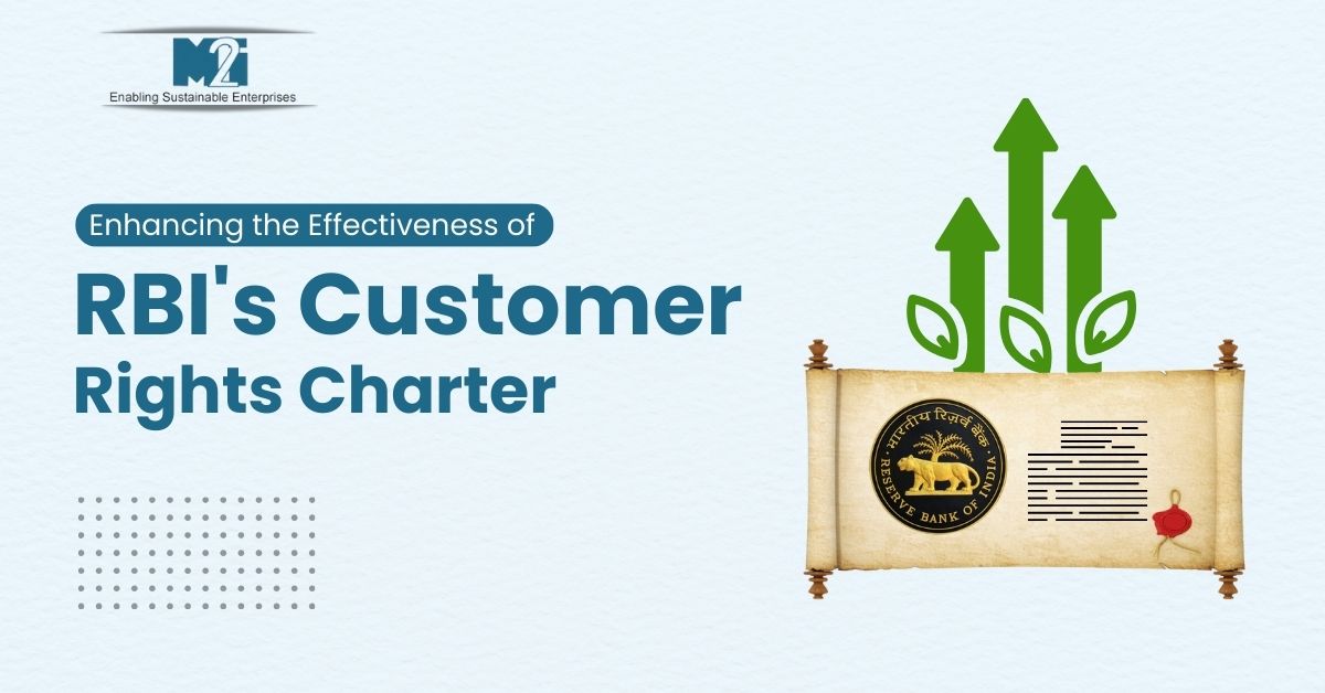 Enhancing the Effectiveness of RBI's Customer Rights Charter, Enhanced Consumer Awareness, Stricter Enforcement Mechanisms, Empowering Consumer Redressal Forums, Inclusive Design of Financial Products, Regular Review and Update of the Charter, Collaboration Between Stakeholders