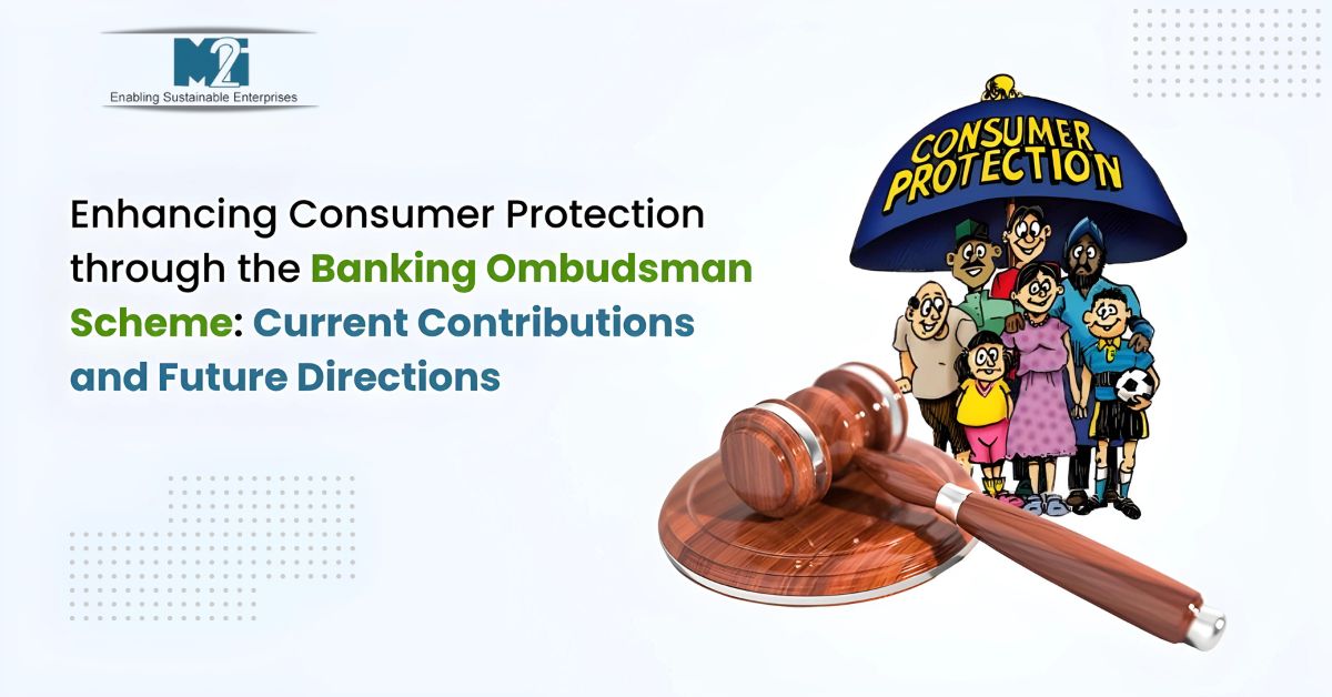 Consumer protection, Enhanced Consumer Awareness, The Role of the Banking Ombudsman in Consumer Protection, Current Contributions, Challenges and Limitations, Recommendations for Enhancing Effectiveness