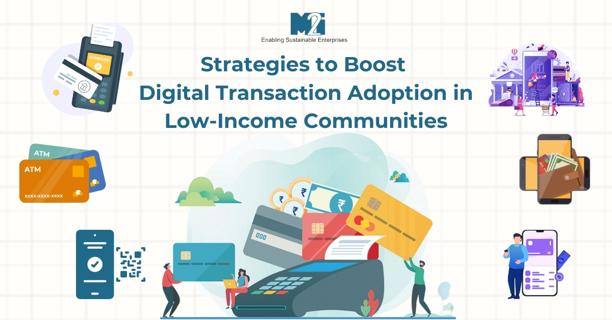 banking adoption strategies, digital infrastructure, digital transactions, low-income communities, mobile banking, online banking, security measures, technology access